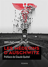 Broché Les médecins d'Auschwitz de Bruno Halioua