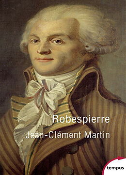 Broché Robespierre : la fabrication d'un monstre de Jean-Clément Martin