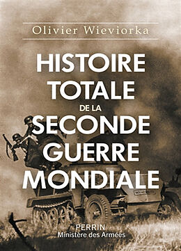 Broché Histoire totale de la Seconde Guerre mondiale de Olivier Wieviorka