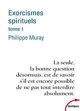Broschiert Exorcismes spirituels. Vol. 1 von Philippe Muray