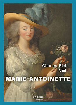 Broché Marie-Antoinette de Charles-Eloi Vial