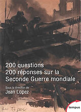 Broché 200 questions, 200 réponses sur la Seconde Guerre mondiale de 