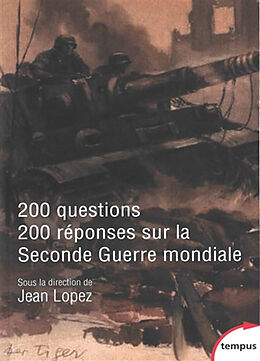 Broché 200 questions, 200 réponses sur la Seconde Guerre mondiale de 