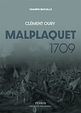 Broché Malplaquet 1709 de Clément Oury