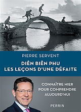 Broché Diên Biên Phu : les leçons d'une défaite de Pierre Servent