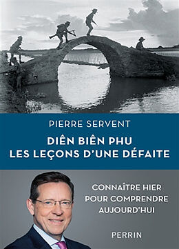 Broché Diên Biên Phu : les leçons d'une défaite de Pierre Servent