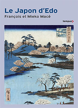 Broché Le Japon d'Edo de François; Macé, Mieko Macé