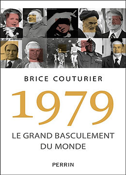 Broché 1979 : le grand basculement du monde de Brice Couturier