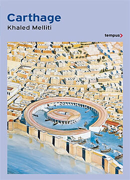 Broché Carthage : histoire d'une métropole méditerranéenne de Khaled Melliti