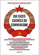 Broché Dix faces cachées du communisme de François Kersaudy