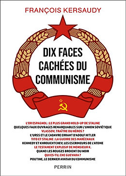 Broché Dix faces cachées du communisme de François Kersaudy