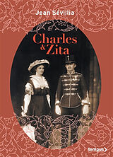 Broché Charles & Zita de Jean Sévillia