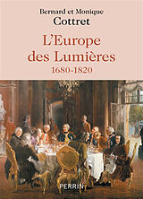 Broché L'Europe des lumières : 1680-1820 de Bernard; Cottret, Monique Cottret