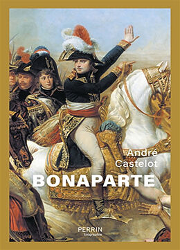 Broché Bonaparte de André Castelot