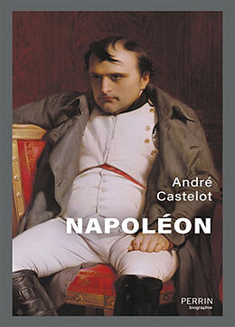 Broché Napoléon de André Castelot