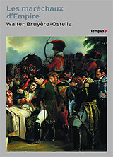 Broschiert Les maréchaux d'Empire von BRUYERE-OSTELLS W.