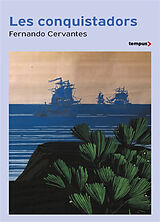 Broché Les conquistadors de Fernando Cervantes