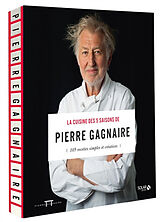 Broschiert La cuisine des 5 saisons de Pierre Gagnaire : 105 recettes simples et créatives von Pierre Gagnaire