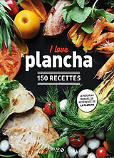 Broché I love plancha : 150 recettes de Dorian Nieto