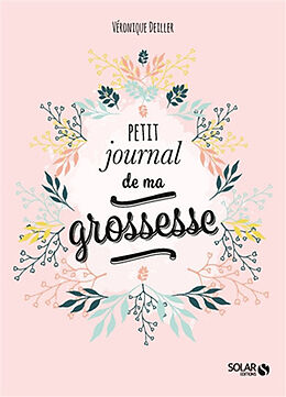 Broché Petit journal de ma grossesse de Véronique Deiller