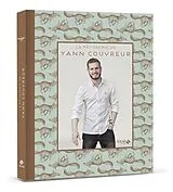 Broschiert La pâtisserie de Yann Couvreur von Yann Couvreur
