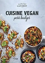 Broschiert Cuisine vegan petit budget von Marie Laforêt