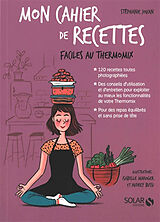 Broché Mon cahier de recettes faciles au Thermomix de Stéphanie Jouan