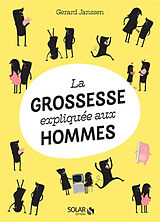 Broché La grossesse expliquée aux hommes de Gerard Janssen