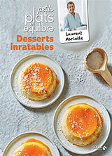 Broschiert Desserts inratables : petits plats en équilibre von Laurent Mariotte