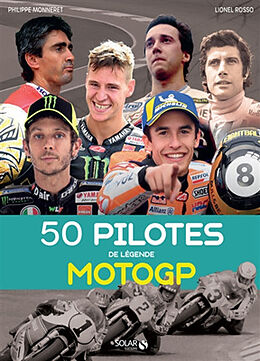 Broché 50 pilotes de légende motoGP de Philippe; Rosso, Lionel Monneret