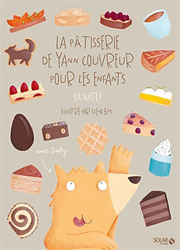 Broché Les pâtisserie de Yann Couvreur pour les enfants : la suite ! de Yann Couvreur