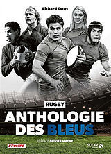 Broché Anthologie du XV de France de Richard Escot