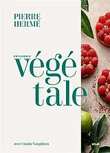 Broschiert Pâtisserie végétale von Pierre; Vongdara, Linda Hermé