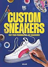Broché Custom sneakers : tout pour personnaliser ses chaussures de TRASFI KENZA