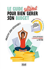 Broché Le guide ultime pour bien gérer son budget : objectif zéro découvert ! : avec la méthode des enveloppes de Sandrine Deshaies