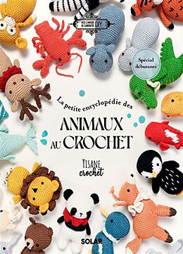 Broschiert La petite encyclopédie des animaux au crochet von Sales Corinne De