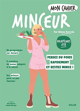 Broché Mon cahier minceur : printemps-été : perdez du poids rapidement et restez mince ! de Hélène Defretin