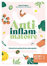 Broché Anti-inflammatoire : conseils et recettes d'une naturopathe de Julie Pradines