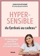 Broché Hypersensible : du fardeau au cadeau de Jennifer Réthoré