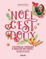 Broschiert Noël, c'est doux : cannelle, cookies et boules de gui ! von Seydoux Margaux