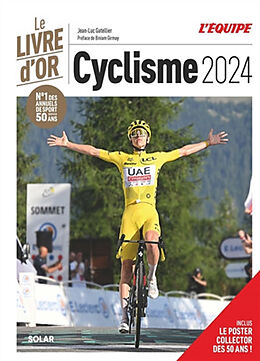 Broché Cyclisme 2024 : le livre d'or de Jean-Luc Gatellier