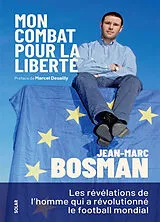 Broschiert Mon combat pour la liberté von Jean-Marc Bosman