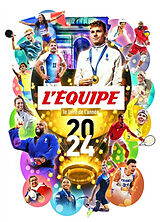 Broché L'Equipe : le livre de l'année 2024 de L. Equipe L. Equipe