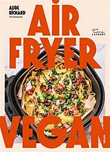 Broschiert Airfryer vegan von Aude Richard