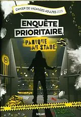 Broschiert Enquête prioritaire : cahier de vacances adultes 2025 von Nicolas Bonnefoy