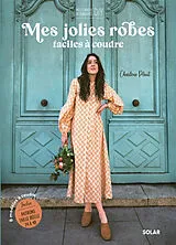 Broschiert Mes jolies robes faciles à coudre : 8 modèles à coudre von Charlène Plaut