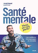 Broschiert Santé mentale : viens, on s'en parle ! : les meilleurs témoignages et conseils von Joseph Hamani