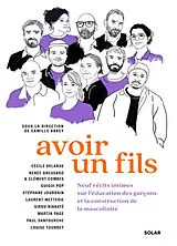 Broschiert Avoir un fils : neuf récits intimes sur l'éducation des garçons et la construction de la masculinité von 