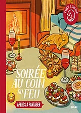 Broschiert Soirée au coin du feu : apéros à partager von 