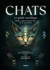 Broschiert Chats : le guide mystique : magie, sagesse et pouvoirs de la race féline von Ewa;vanini, Federica;belmonte, Fabiana Princi